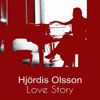 Love Story by Hjördis Olsson