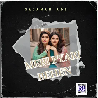 Meri Pyari behen by Gajanan ade