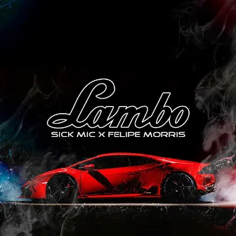 Lambo by SickMic