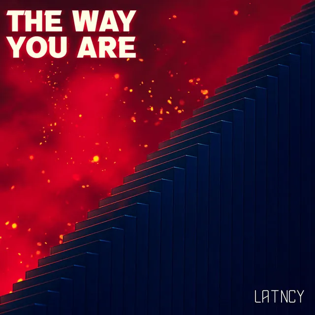 The Way You Are