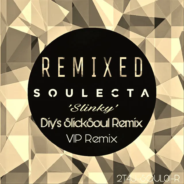 Slinky - Diy's Slicksoul Remix