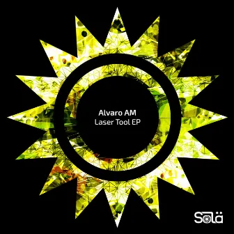 Laser Tool EP by Alvaro AM