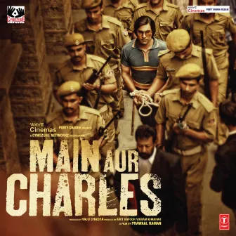 Main Aur Charles by Aditya Trivedi