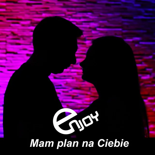 Mam plan na ciebie - Radio Edit