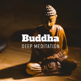 Buddha Deep Meditation by Buddha Lounge Ensemble