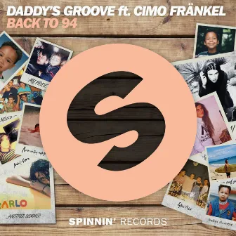 Back To 94 (feat. Cimo Fränkel) by Daddy's Groove