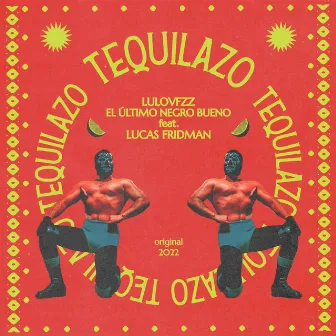 Tequilazo by El Último Negro Bueno