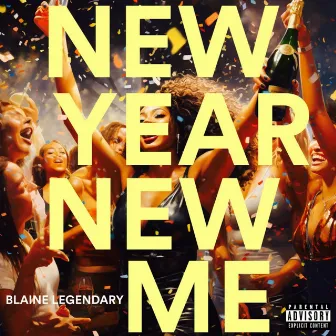 New Year New Me by Blaine Legendary