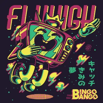 Fly High by Bingo Bango