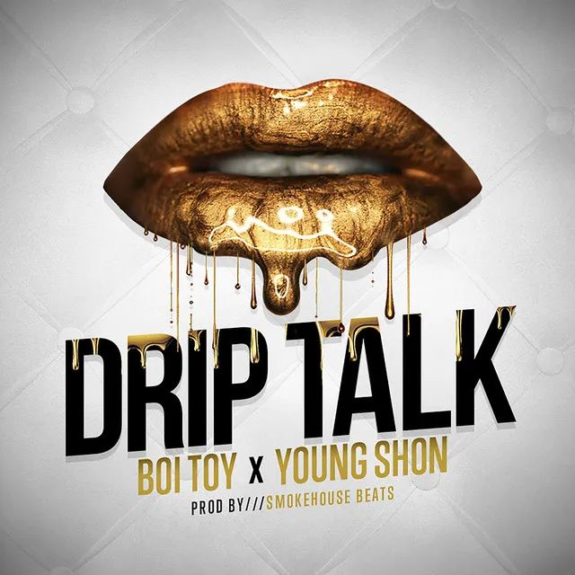 Drip Talk