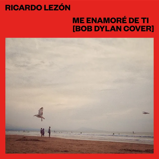 Me Enamoré de Ti (Bob Dylan Cover)