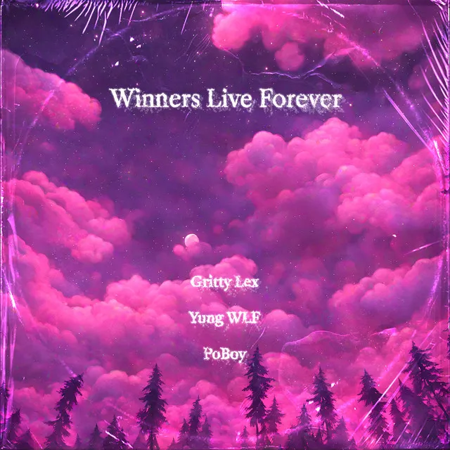 Winners Live Forever