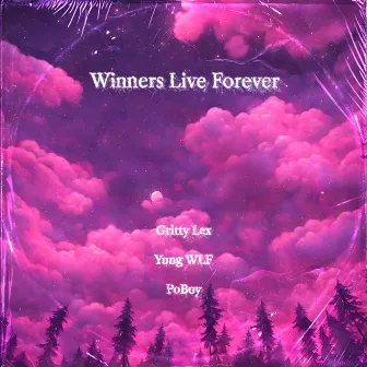 Winners Live Forever by Unknown Artist