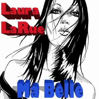 Ma Belle by Laura LaRue