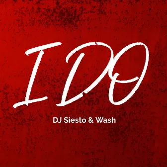 I Do by DJ Siesto