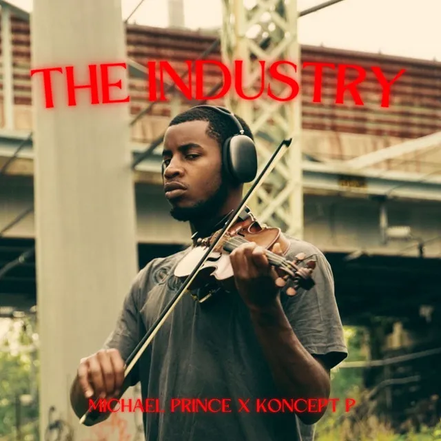 The Industry (feat. Koncept P)