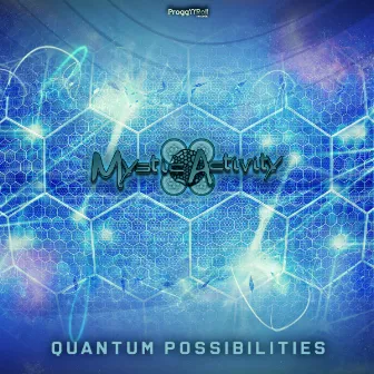 Quantum Posibilities by Mystic Activity