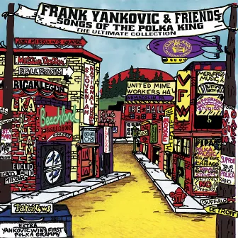 Frank Yankovic & Friends: Songs of the Polka King (The Ultimate Collection) by Frankie Yankovic