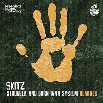 Struggla/Born Inna System by Skitz