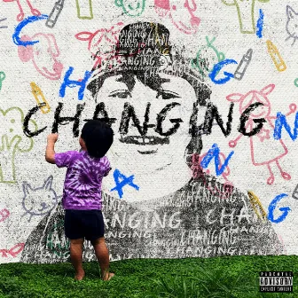 Changing by Chaz