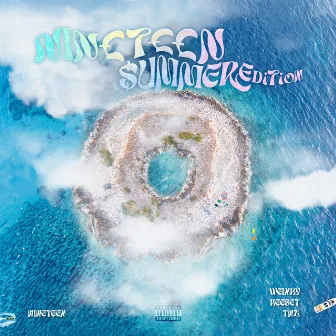 Nineteen Summer Edition by Weinky