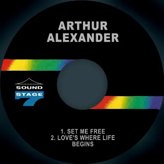 Set Me Free / Love's Where Life Begins by Arthur Alexander