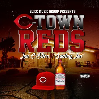 C-Town Reds by Smiley Loc