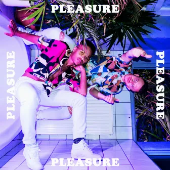 Pleasure by FHAT