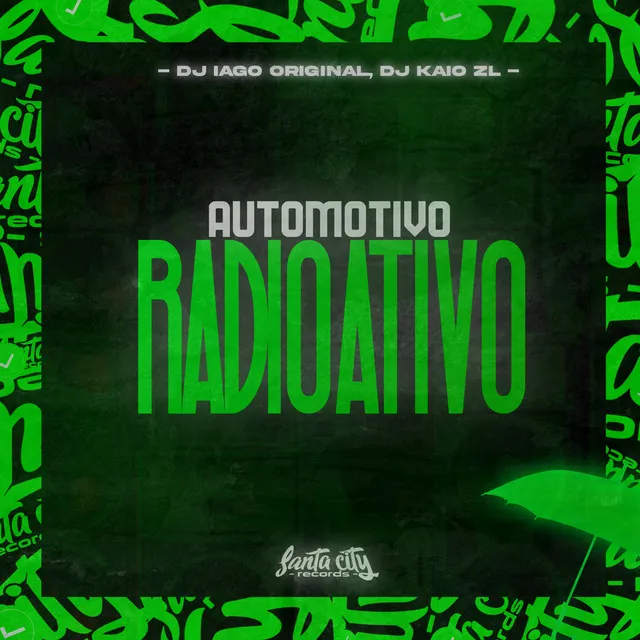 Automotivo Radioativo