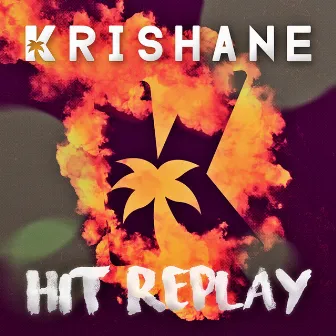 Hit Replay by Krishane