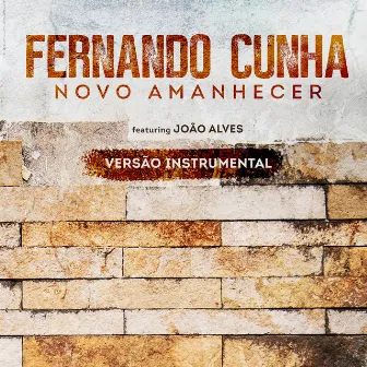 Novo Amanhecer (Instrumental) by Fernando Cunha