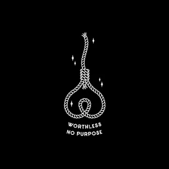 Worthless•No Purpose by Ocean Sleeper