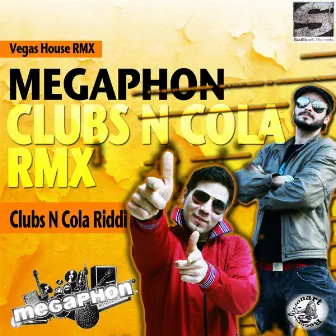 Clubs N Cola (Vegas House Remix) by Megaphon