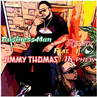 Businessman Remix by Jimmy Thomas