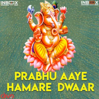 Prabhu Aaye Hamare Dwaar by Chintu Saarthak Kalla