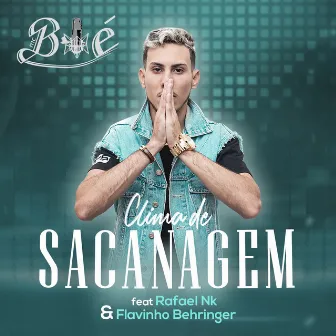 Clima de Sacanagem by Mc Bié