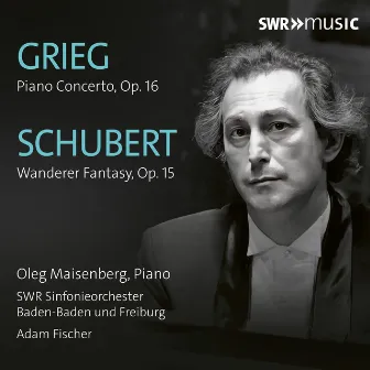 Grieg: Piano Concerto in A Minor, Op. 16 - Schubert: Wanderer Fantasy in C Major, Op. 15, D. 760 (Live) by Oleg Maisenberg