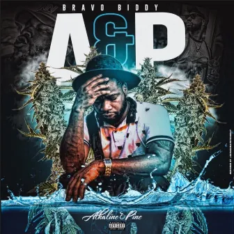 A&P (Alkaline & Pine) by Bravo Biddy