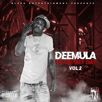 Let Me Get Dat, Vol. 2 by Dee Mula