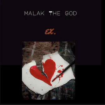 El Exes by Malak The GOD