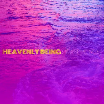 Heavenly Being by Dean Peters