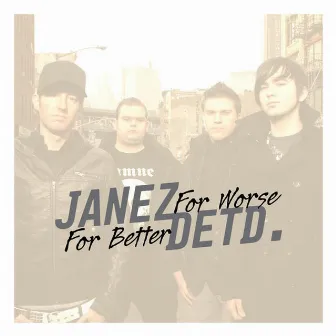 For Better for Worse by Janez Detd