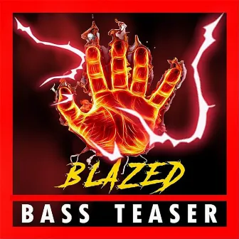 Blazed by Bass Teaser