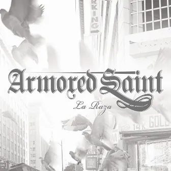 La Raza by Armored Saint