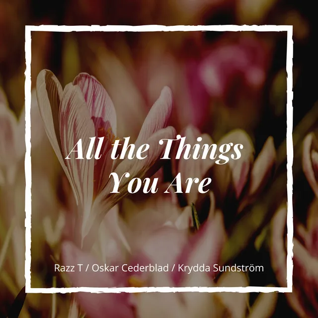 All the Things You Are