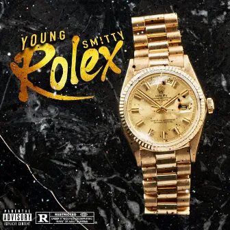 Rolex by Young Smitty