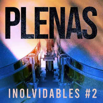 Plenas Inolvidables #2 by Conjunto Casino de Uruguay