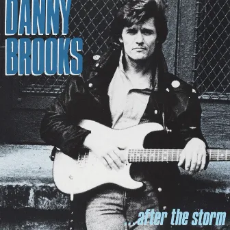 After the Storm by Danny Brooks