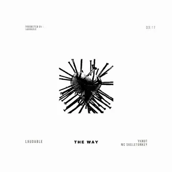 The Way by FKA Laudable