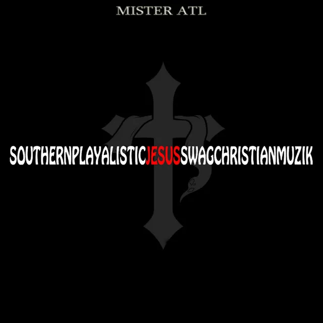 Southernplayalisticchristianmuzik - Single